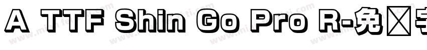 A TTF Shin Go Pro R字体转换